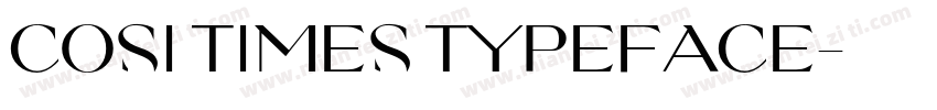 Cosi Times Typeface字体转换